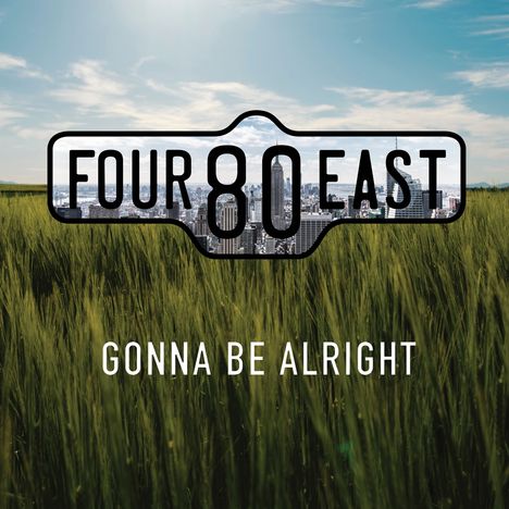 Four80East: Gonna Be Alright, CD