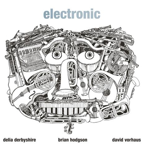 Delia Derbyshire / Brian Hodgson / David Vorhaus: Electronic (180g), LP
