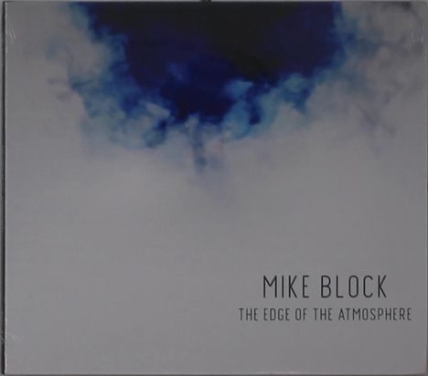 Mike Block: Edge Of The Atmosphere, CD