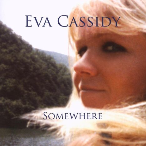 Eva Cassidy: Somewhere, CD