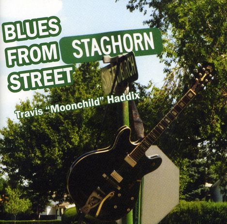 Travis Haddix: Blues From Staghorn Street, CD