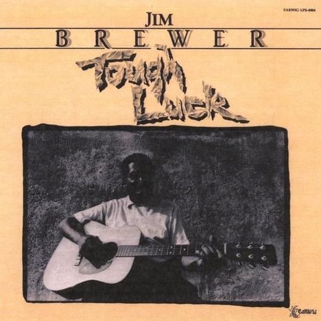 Jim Brewer: Tough Luck, CD