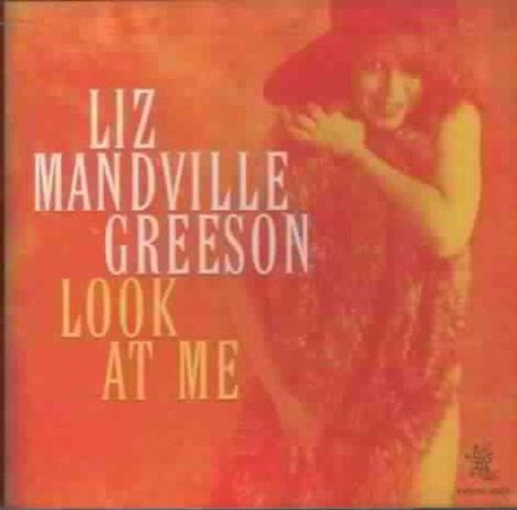Liz Mandville Greeson: Look At Me, CD