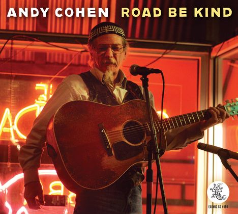 Andy Cohen: Road Be Kind, CD