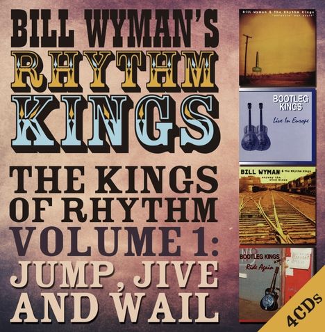 Bill Wyman: The Kings Of Rhythm Volume 1: Jump, Jive And Wail, 4 CDs