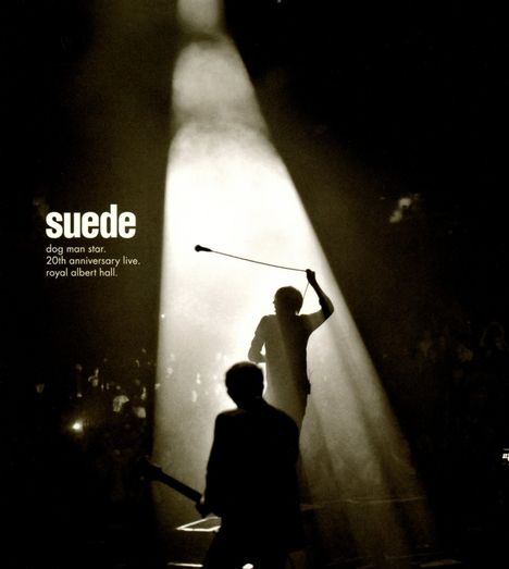 The London Suede (Suede): Dog Man Star. 20th Anniversary Live. Royal Albert Hall, CD