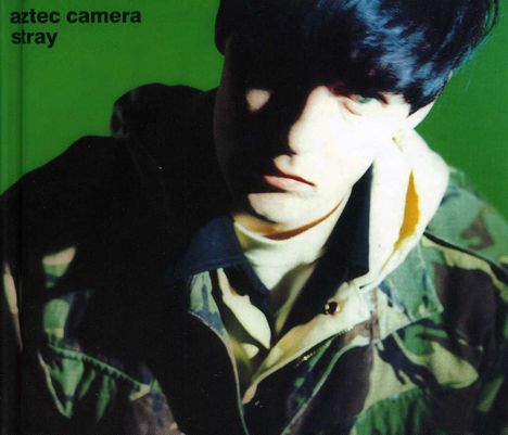 Aztec Camera: Stray (Deluxe Edition), 2 CDs