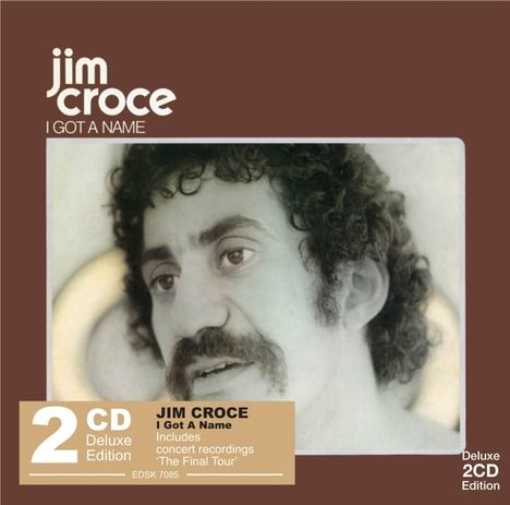 Jim Croce: I Got A Name (Deluxe Edition), 2 CDs