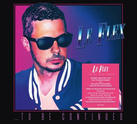 Le Flex: ...To Be Continued, 2 CDs