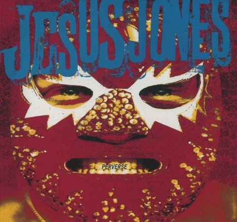 Jesus Jones: Perverse (Deluxe Edition) (2CD + DVD), 2 CDs und 1 DVD