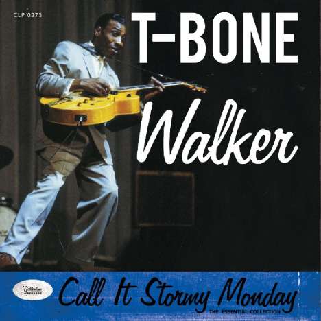 T-Bone Walker: Call It Stormy Monday - The Essential Collection, LP