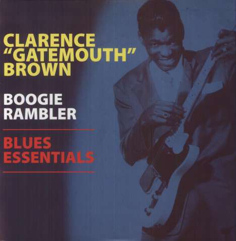 Clarence "Gatemouth" Brown: Boogie Rambler - Blues Essentials, LP