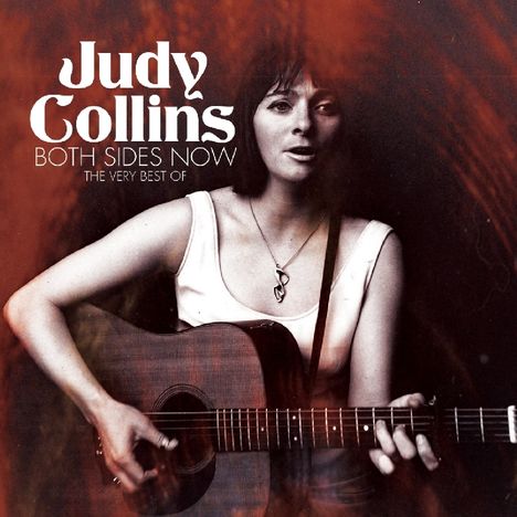 Judy Collins: Both Sides Now: Very Best Of Judy Collins, 2 CDs