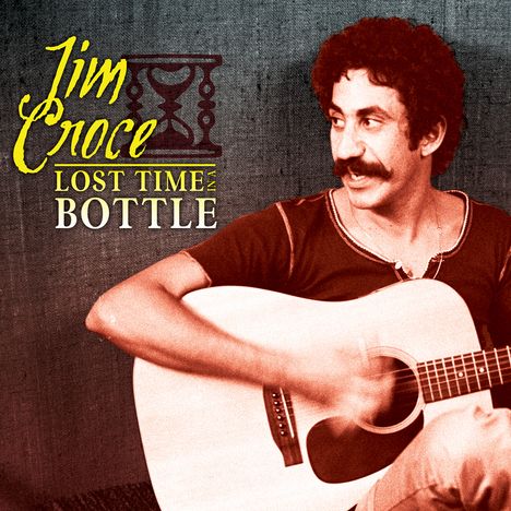 Jim Croce: Lost Time In A Bottle, CD