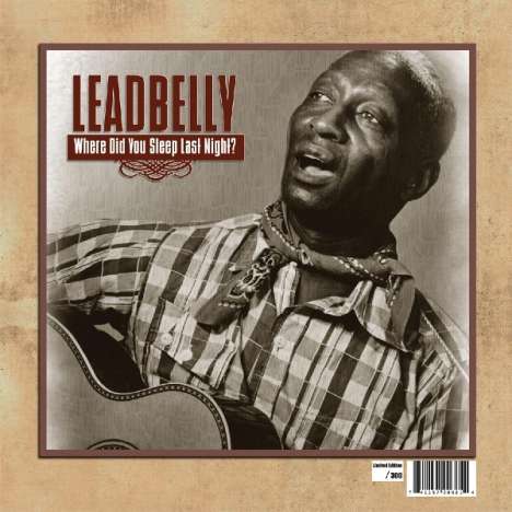Leadbelly (Huddy Ledbetter): Where Did You Sleep Last Night?, LP