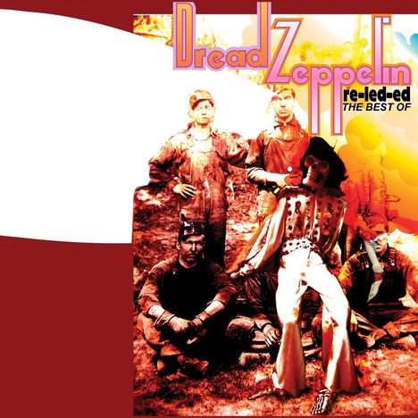 Dread Zeppelin: Re-led-ed: The Best Of (Limited-Edition) (Red Vinyl), LP