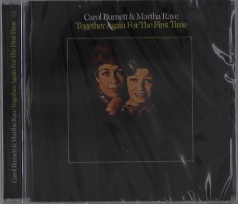 "Carol Burnett & Martha Raye: Together Again For The First Time." Zwei Frauenporträts auf schwarzem Hintergrund.