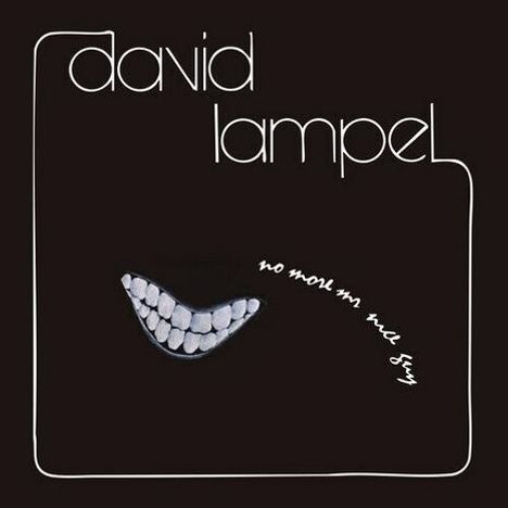 Text: "david lampel" oben, "no more mr nice guy" in geschwungener Schrift. Weiße Zähne auf schwarzem Hintergrund.