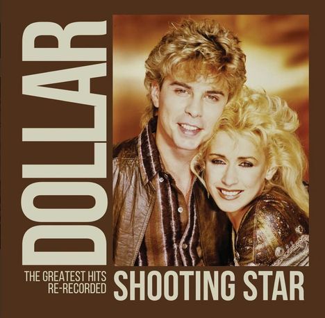 Text: „DOLLAR“, „THE GREATEST HITS RE-RECORDED“, „SHOOTING STAR“. Zwei Personen lächeln, blonde Haare.