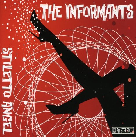 Informants: Stiletto Angel, CD