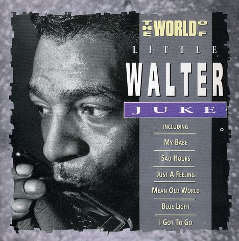 Little Walter (Marion Walter Jacobs): Juke, CD