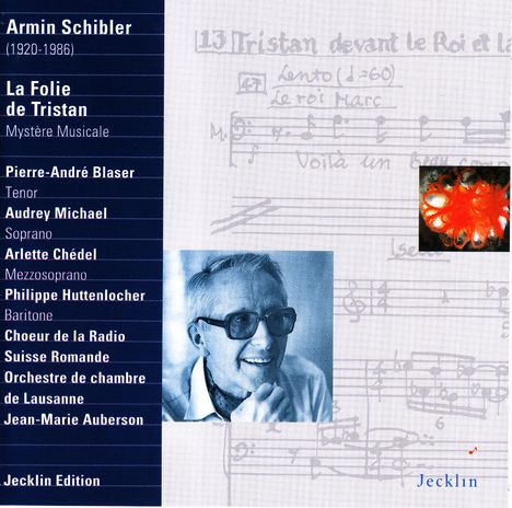 Armin Schibler (1920-1986): La Folie de Tristan, CD