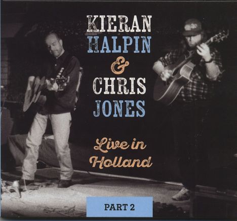 Kieran Halpin: Live In Holland Part 2, CD