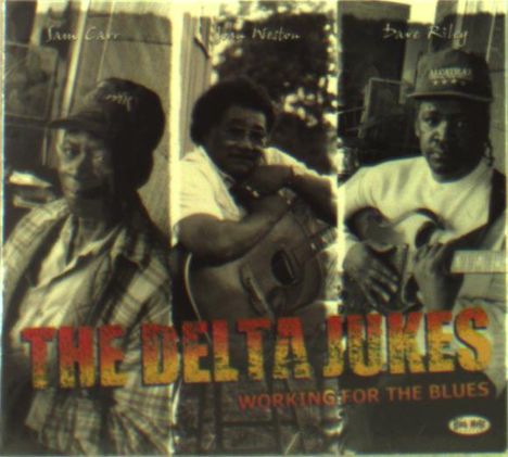 Delta Jukes: Working For The Blues, CD