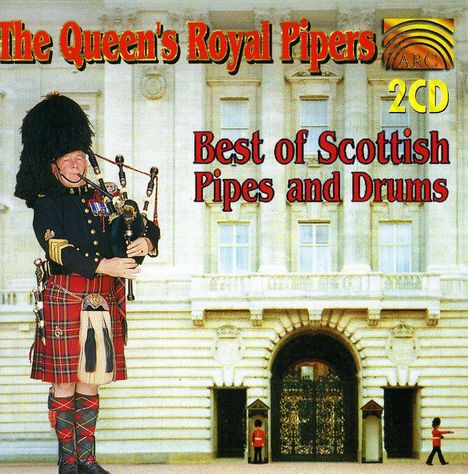 The Queen's Royal Pipers: Best Of Scottish Pipes And Drums, 2 CDs