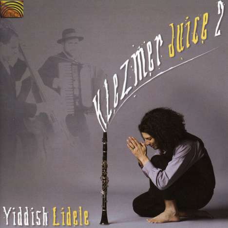 Klezmer Juice: Klezmer Juice 2-Yiddish Lidele, CD
