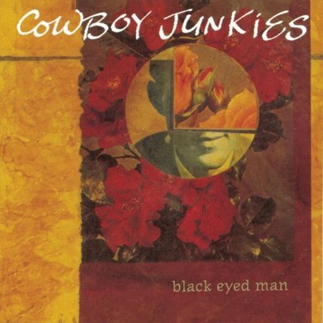 Cowboy Junkies: Black Eyed Man, CD