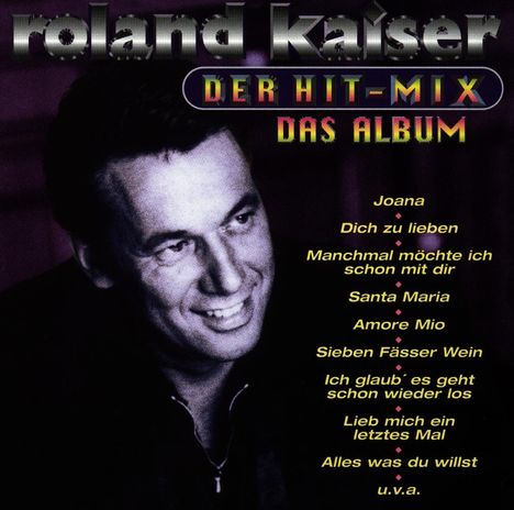 Roland Kaiser: Der Hit-Mix - Das Album, CD