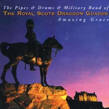 Royal Scots Dragoon Guards: Amazing Grace: The Best, CD