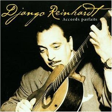 Django Reinhardt (1910-1953): Accords parfaits (24 ti, CD