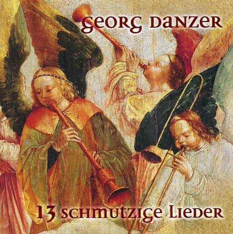 Georg Danzer: 13 schmutzige Lieder, CD