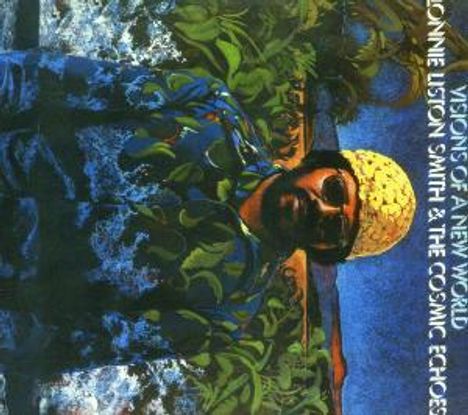 Lonnie Liston Smith (Piano) (geb. 1940): Visions Of A New World, CD