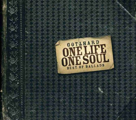 Gotthard: One Life One Soul - Best Of Ballads, CD
