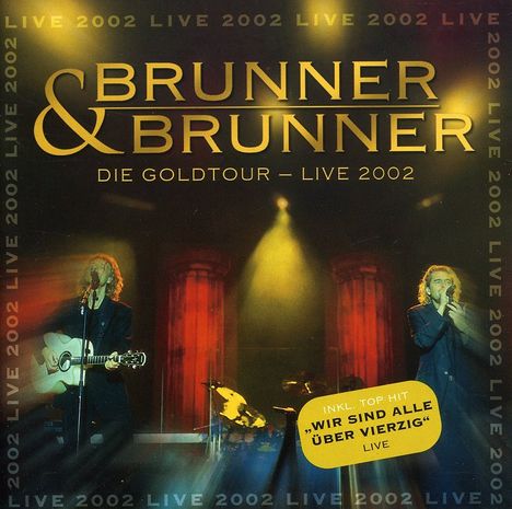 Brunner &amp; Brunner: Die Goldtour - Live 2002, CD