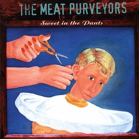 Meat Purveyors: Sweet In The Pants, CD