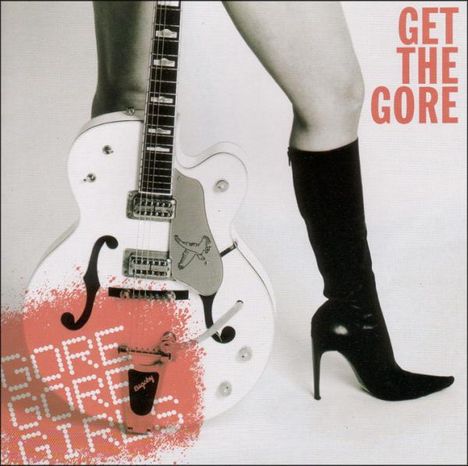 Gore Gore Girls: Get The Gore, CD