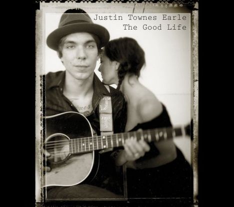 Justin Townes Earle: The Good Life (Limited Edition), LP