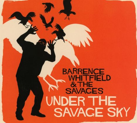 Barrence Whitfield: Under The Savage Sky, CD