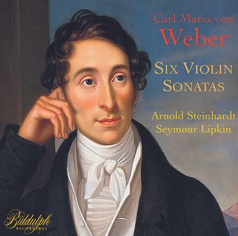 Carl Maria von Weber (1786-1826): Sonaten für Violine &amp; Klavier op.10 Nr.1-6, CD