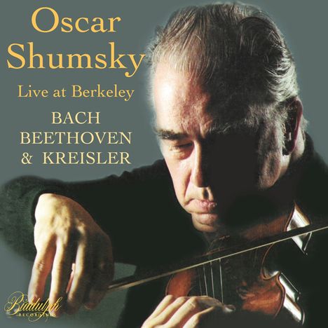 Oscar Shumsky - "Live" at Berkeley, CD