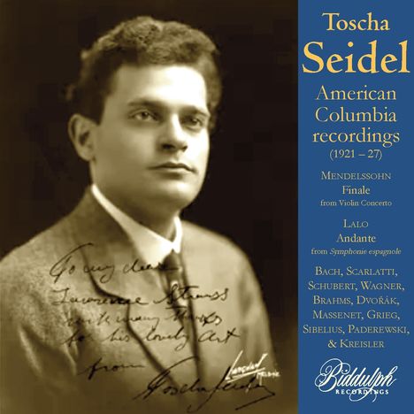 Texte: Toscha Seidel, American Columbia recordings (1921-27), Mendelssohn, Lalo, Bach, Scarlatti. Sepia Porträt eines Mannes.