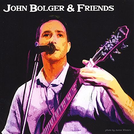 John Bolger: John Bolger &amp; Friends, CD