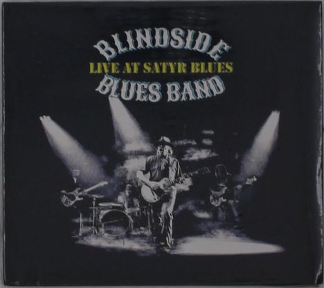 Blindside Blues Band: Live At Satyr Blues, CD