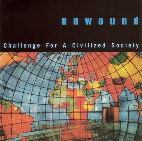 Unwound: Challenge For A Civilized Society, CD