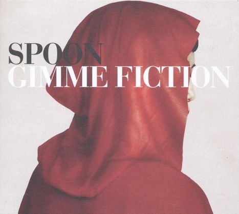 Spoon (Indie Rock): Gimme Fiction (Deluxe-Edition), 2 CDs