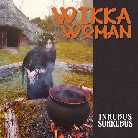 Inkubus Sukkubus: Wikka Woman, CD